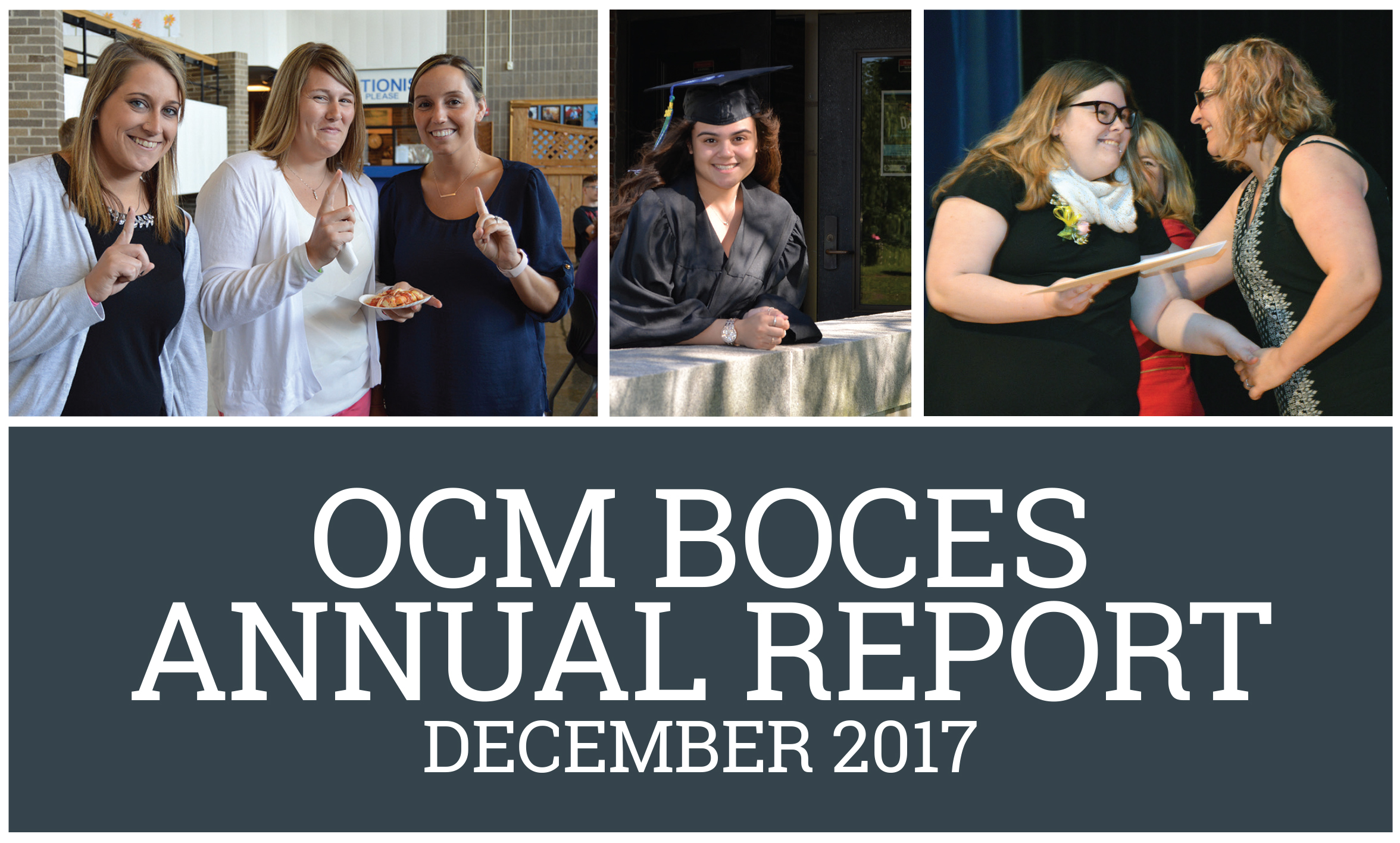Hot off the presses OCM BOCES Annual Report Onondaga Cortland